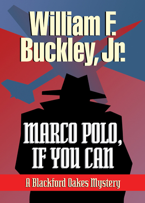 Marco Polo, If You Can - William F. Buckley