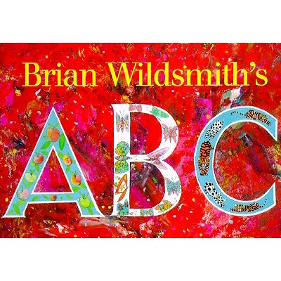 Brian Wildsmith's ABC - Brian Wildsmith