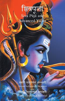 Shiva Puja and Advanced Yagna - Swami Satyananda Saraswati