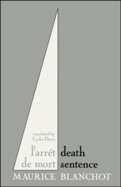 L'Arret de Mort=: Death Sentence - Maurice Blanchot