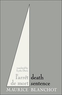 L'Arret de Mort=: Death Sentence - Maurice Blanchot