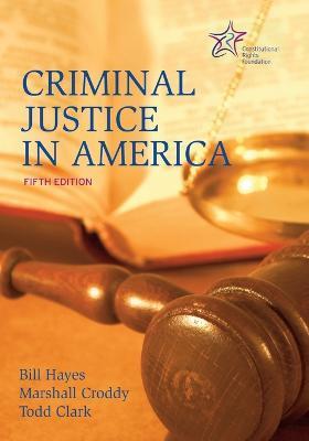 Criminal Justice in America: 5th Edition - Marshall Croddy