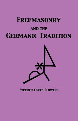 Freemasonry and the Germanic Tradition - Guido Von List