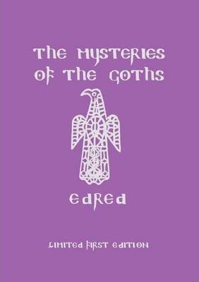 The Mysteries of the Goths - Edred Thorsson