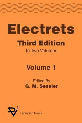 Electrets 3rd Ed. Vol 1 - Sessler