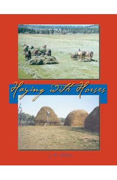 Coperta cărții 'Haying With Horses - Lynn R. Miller'