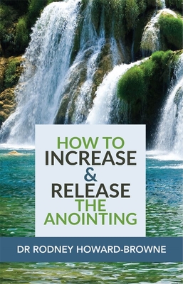 How to Increase & Release the Anointing - Rodney Howard-browne