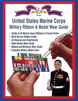 Marine Corps Military Ribbon & Medal Wear Guide - Col Frank Foster