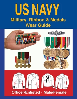 United States Navy Military Ribbon & Medal Wear Guide - Col Frank C. Foster