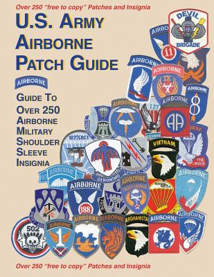 United States Airborne Patch Guide - Col Frank Foster