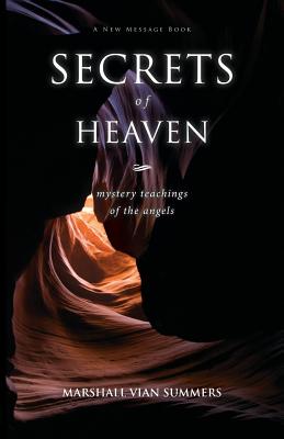 Secrets of Heaven - Marshall Vian Summers