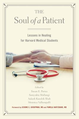The Soul of a Patient: Lessons in Healing for Harvard Medical Students - Susan E. Pories