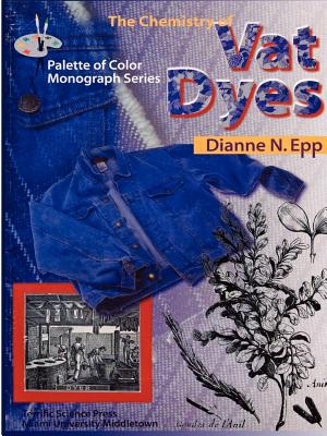 The Chemistry of Vat Dyes - Dianne N. Epp