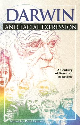 Darwin and Facial Expression: A Century of Research in Review - Paul Ekman