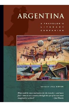 Poza produsului Argentina: A Traveler's Literary Companion - Jill Gibian