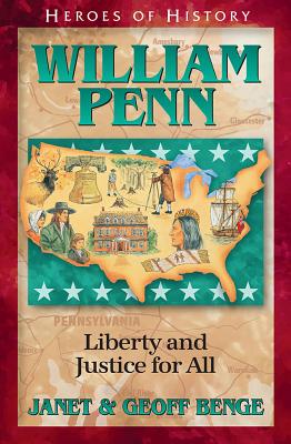 William Penn Gentle Founder of a New Colony - Janet Benge