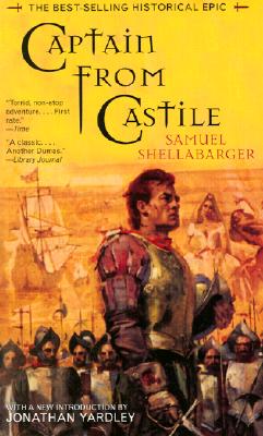 Captain From Castile: The Best-Selling Historical Epic - Samuel Shellabarger