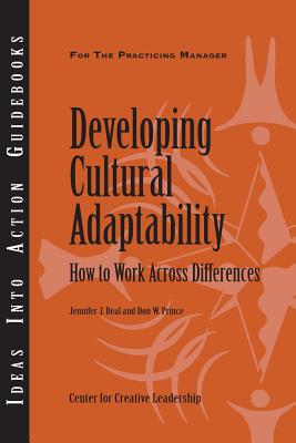 Developing Cultural Adaptability: How to Work Across Differences - Jennifer J. Deal