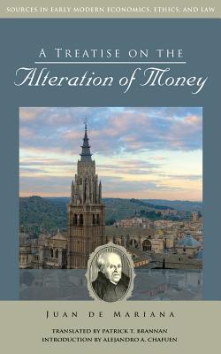 A Treatise on the Alteration of Money - Juan De Mariana