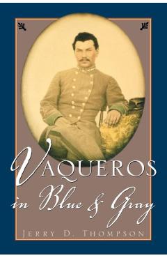 Vaqueros in Blue and Gray - Jerry Thompson