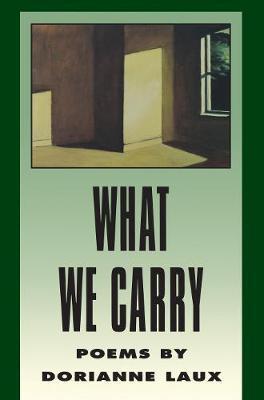 What We Carry - Dorianne Laux