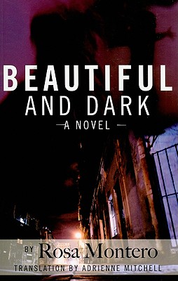 Beautiful and Dark - Rosa Montero