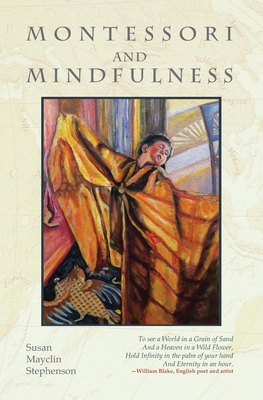 Montessori and Mindfulness - Angeline Stoll Lillard