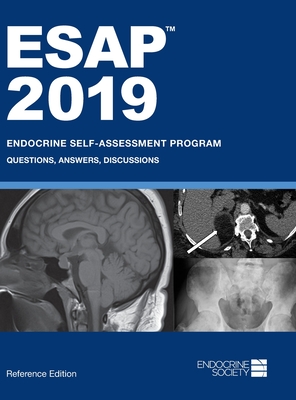 ESAP 2019 Endocrine Self-Assessment Program Questions, Answers, Discussions - Lisa R. Tannock
