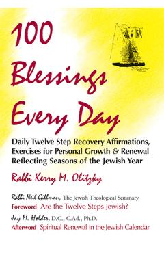 Coperta cărții '100 Blessings Every Day: Daily Twelve Step Recovery Affirmations, Exercises for Personal Growth & Renewal Reflecting'