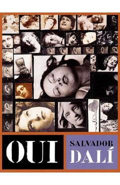 Coperta cărții 'Oui: The Paranoid-Critical Revolution: Writings 1927-1933 - Salvador Dalí'
