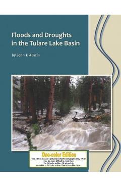 Coperta cărții 'Floods and Droughts in the Tulare Lake Basin: Black and White Edition - John T. Austin'
