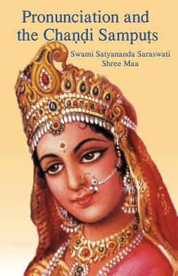 Pronunciation and the Chandi Samputs - Swami Satyananda Saraswati