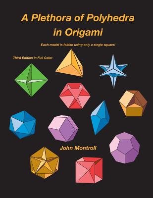 A Plethora of Polyhedra in Origami - John Montroll