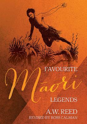 Favourite Māori Legends - A. W. Reed