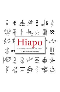 Hiapo: A collection of Patterns and Motifs - Cora-allan Wickcliffe