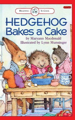 Hedgehog Bakes a Cake: Level 2 - Maryann Macdonald