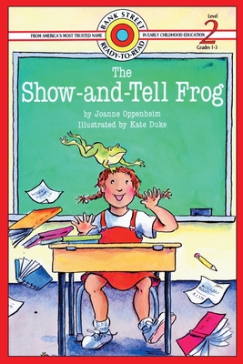 The Show-and-Tell Frog: Level 2 - Joanne Oppenheim