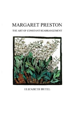 Coperta cărții 'Margaret Preston: The Art of Constant Rearrangement - Elizabeth Butel'