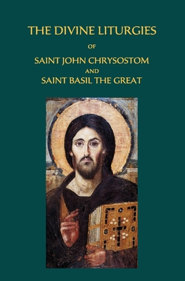The Divine Liturgies of Saint John Chrysostom and Saint Basil the Great - David L. Frost