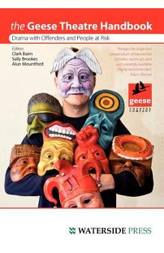 Poza produsului Geese Theatre Handbook: Drama with Offenders and People at Risk - Clarke Baim