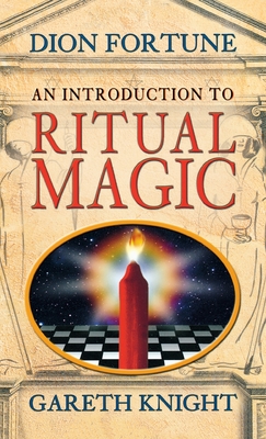 Introduction to Ritual Magic - Dion Fortune