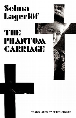 The Phantom Carriage - Selma Lagerlof