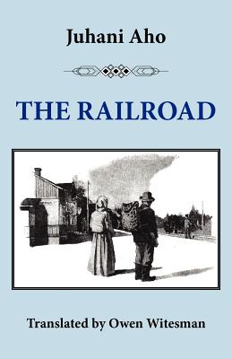 The Railroad - Juhani Aho