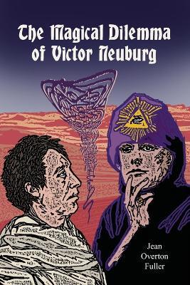 The Magical Dilemma of Victor Neuburg - Jean Overton Fuller
