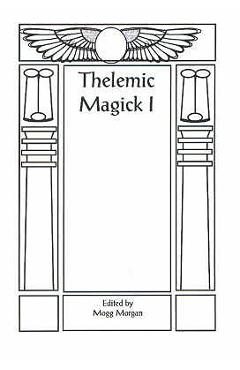 Poza produsului Aleister Crowley & Thelemic Magick - Mogg Morgan