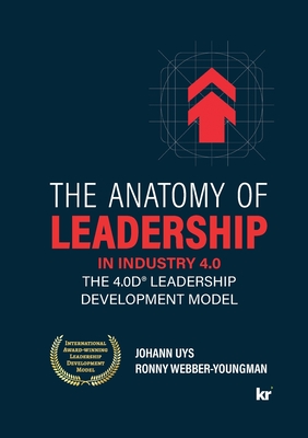 The Anatomy of Leadership in Industry 4.0 - Johann Uys