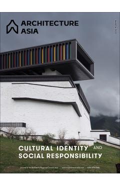 Coperta cărții 'Architecture Asia: Cultural Identity and Social Responsibility - Architects Regional Council Asia'