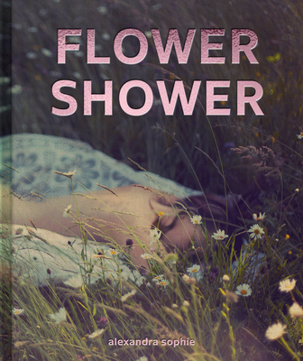 Flower Shower - Alexandra Sophie