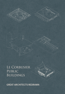 Le Corbusier Public Buildings - Yu Fei