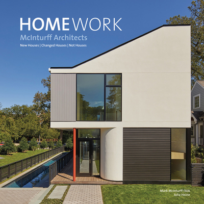 Homework: New Houses Changed Houses Not Houses - Mark Mcinturff